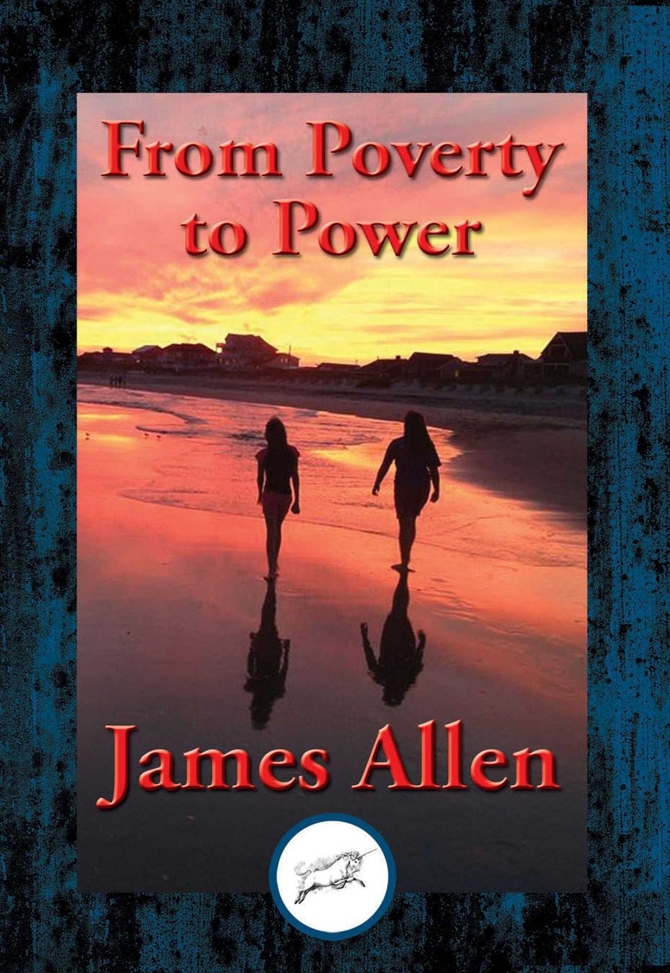 From Poverty to Power: or The Realization of Prosperity and Peace