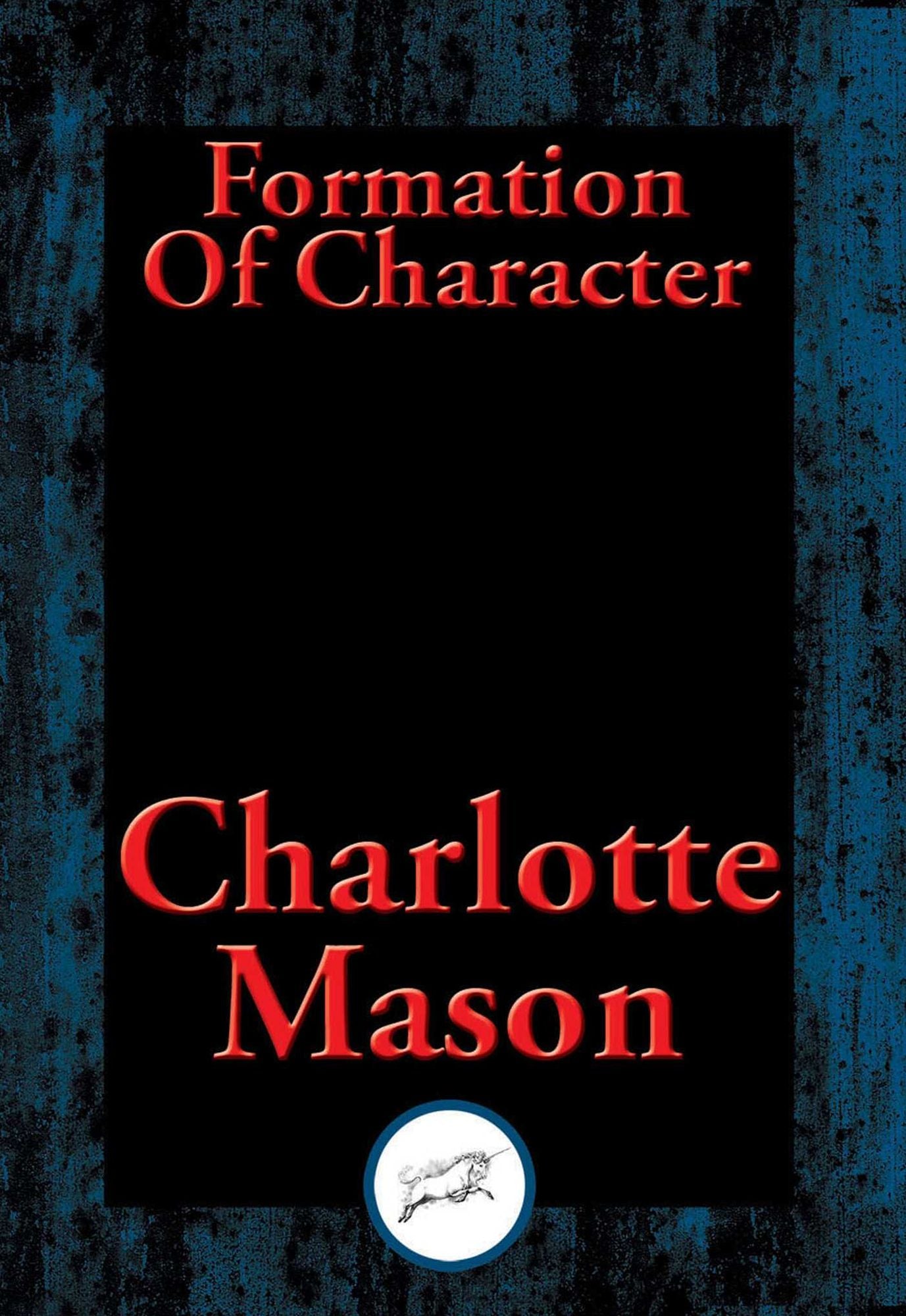 Formation Of Character: With Linked Table of Contents
