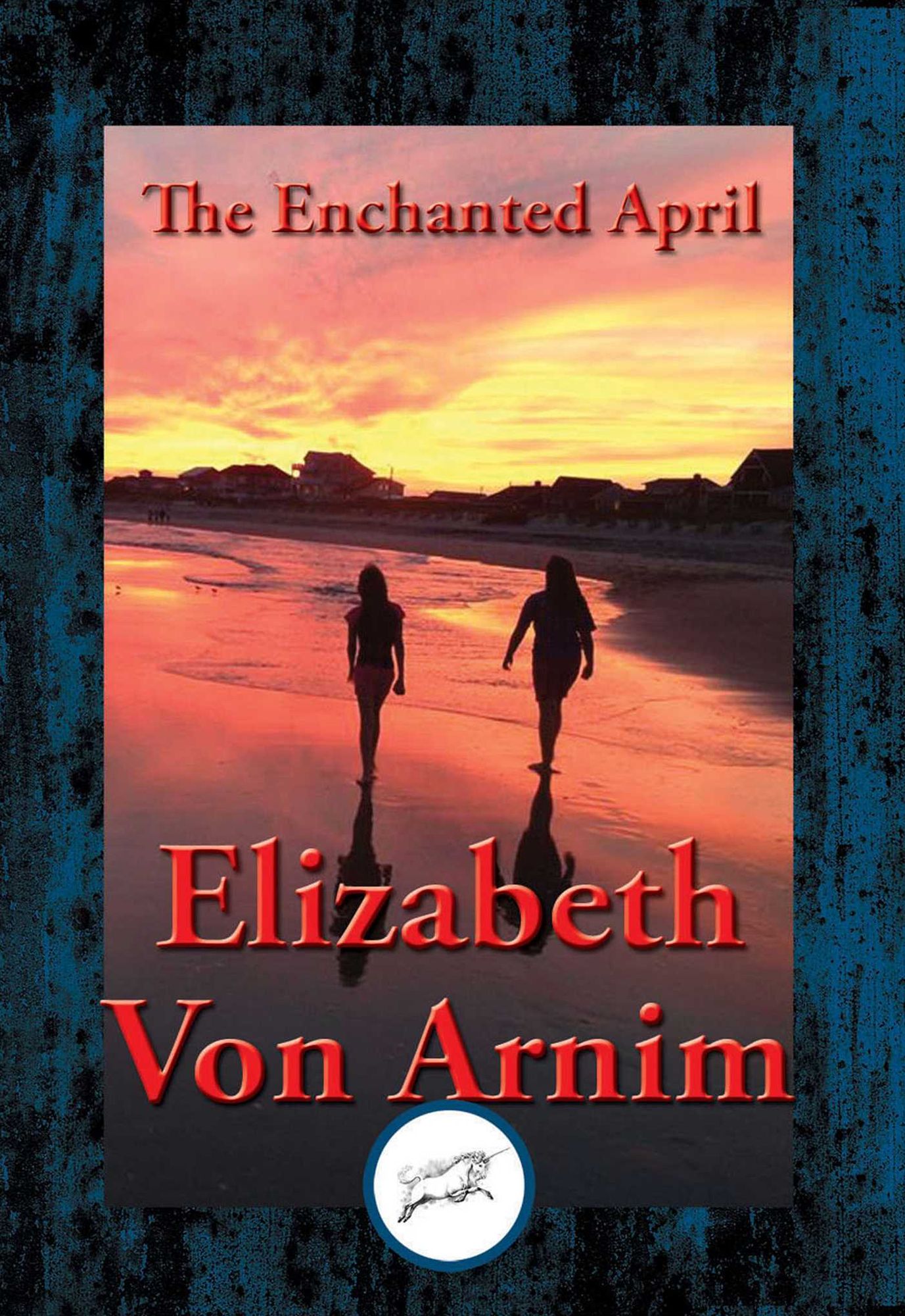 The Enchanted April: With Linked Table of Contents