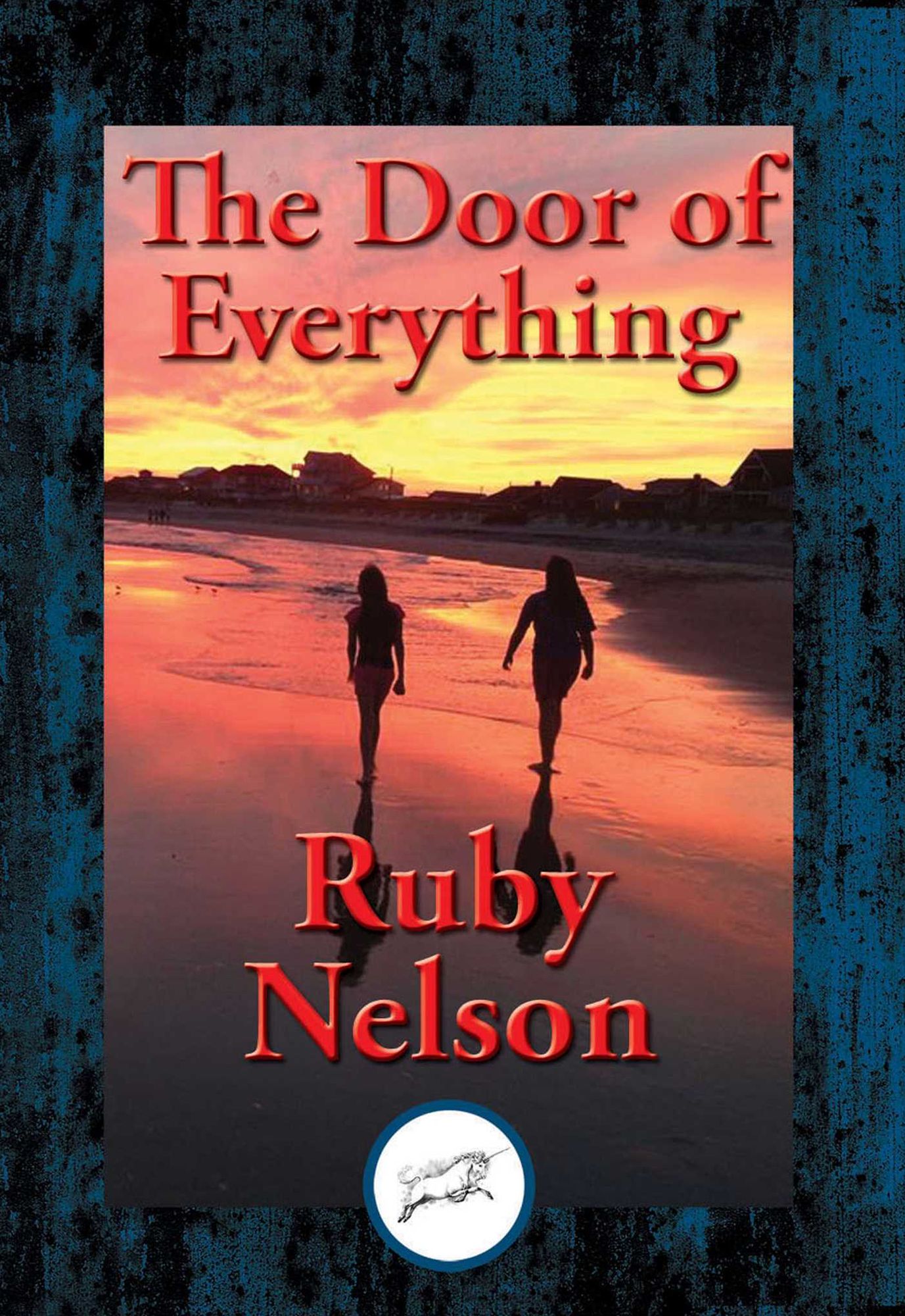 The Door of Everything: Complete and Unabridged