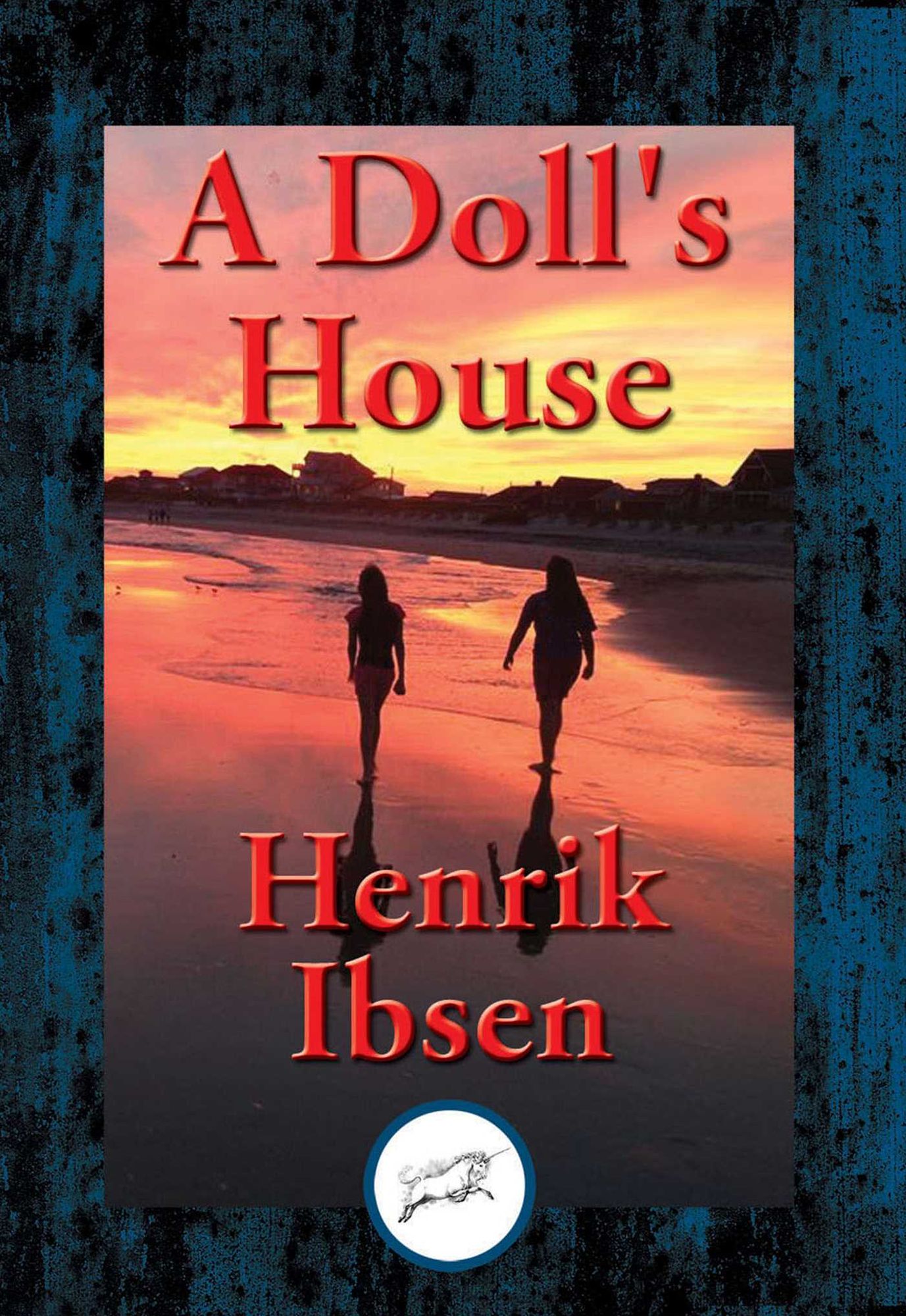 A Doll's House: With Linked Table of Contents