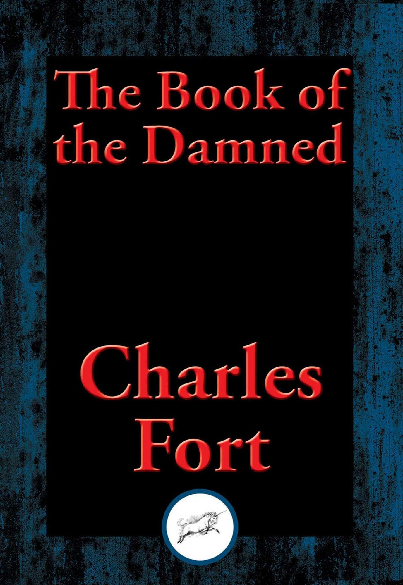 The Book of the Damned: With Linked Table of Contents
