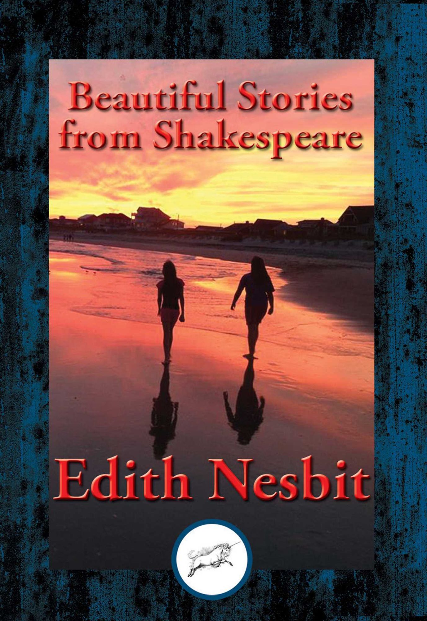Beautiful Stories from Shakespeare: With Linked Table of Contents