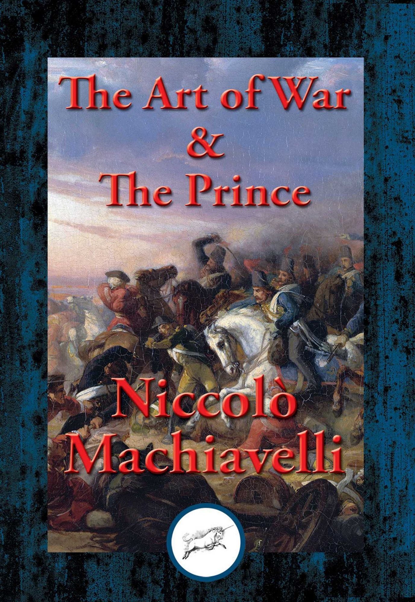 The Art of War & The Prince: With Linked Table of Contents