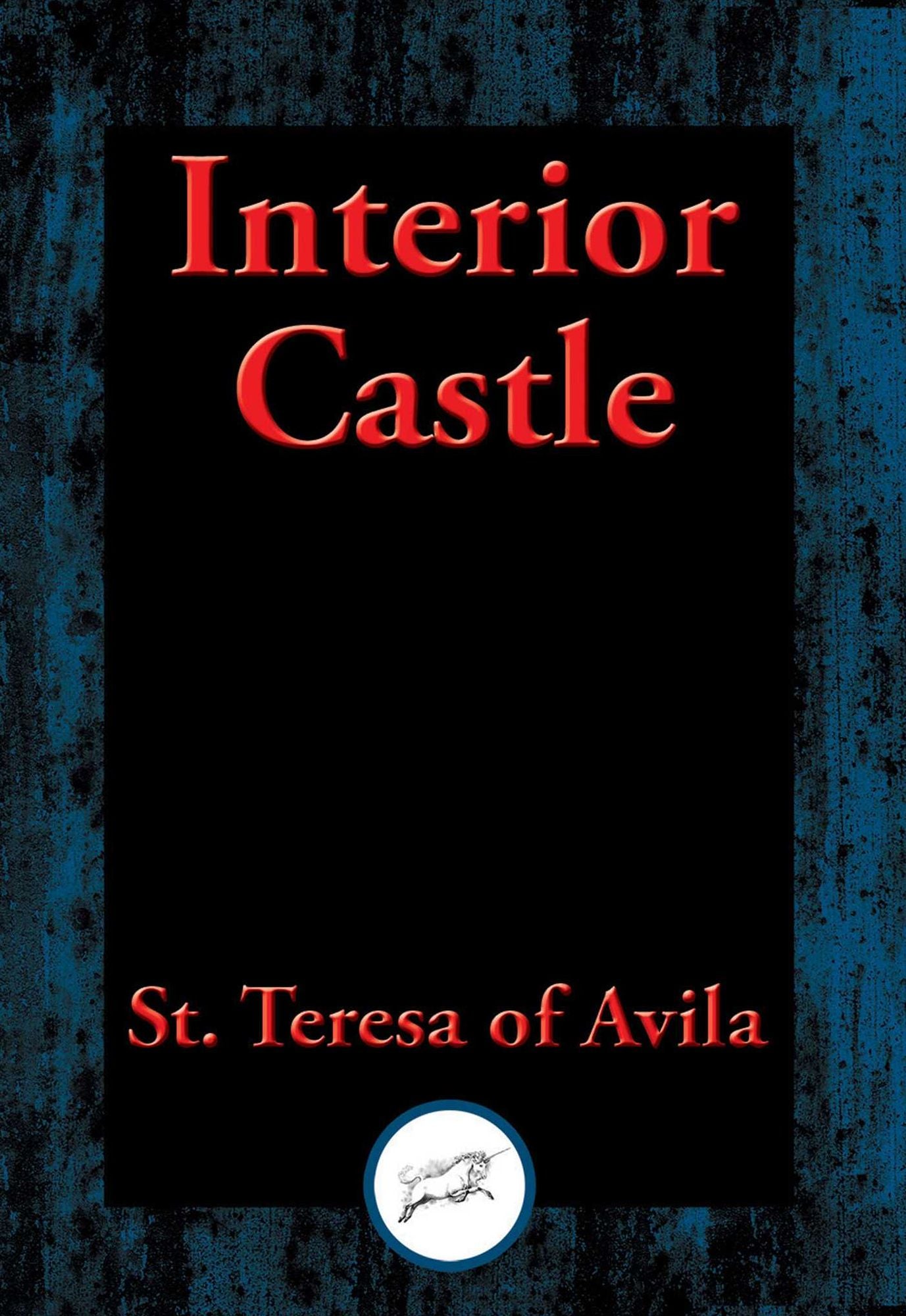 Interior Castle: With Linked Table of Contents