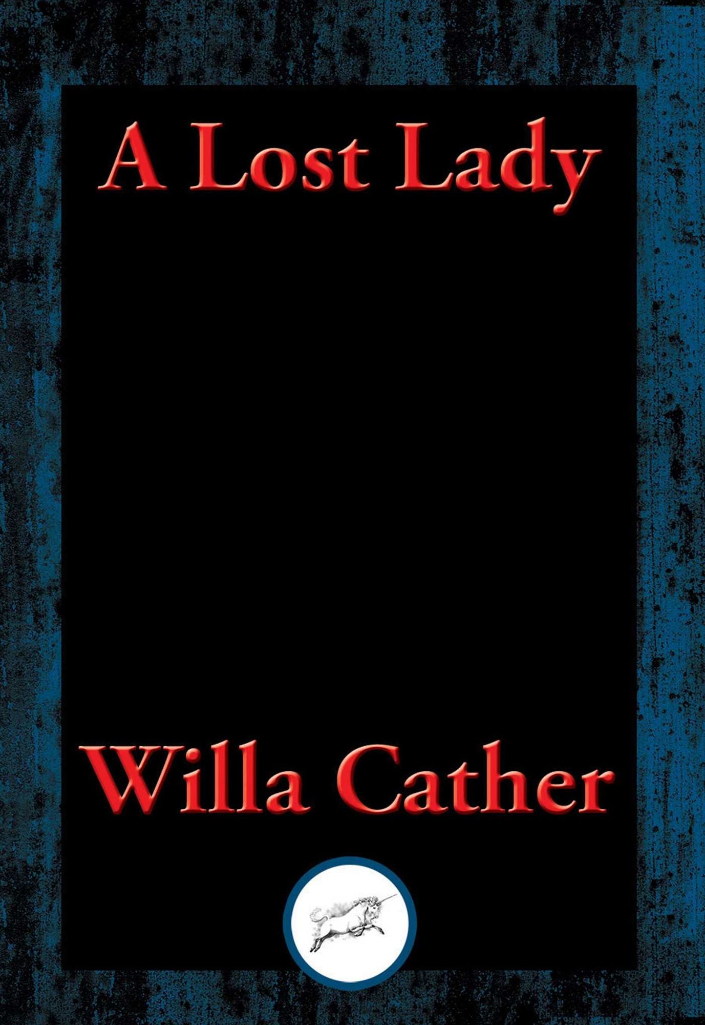 A Lost Lady: With Linked Table of Contents