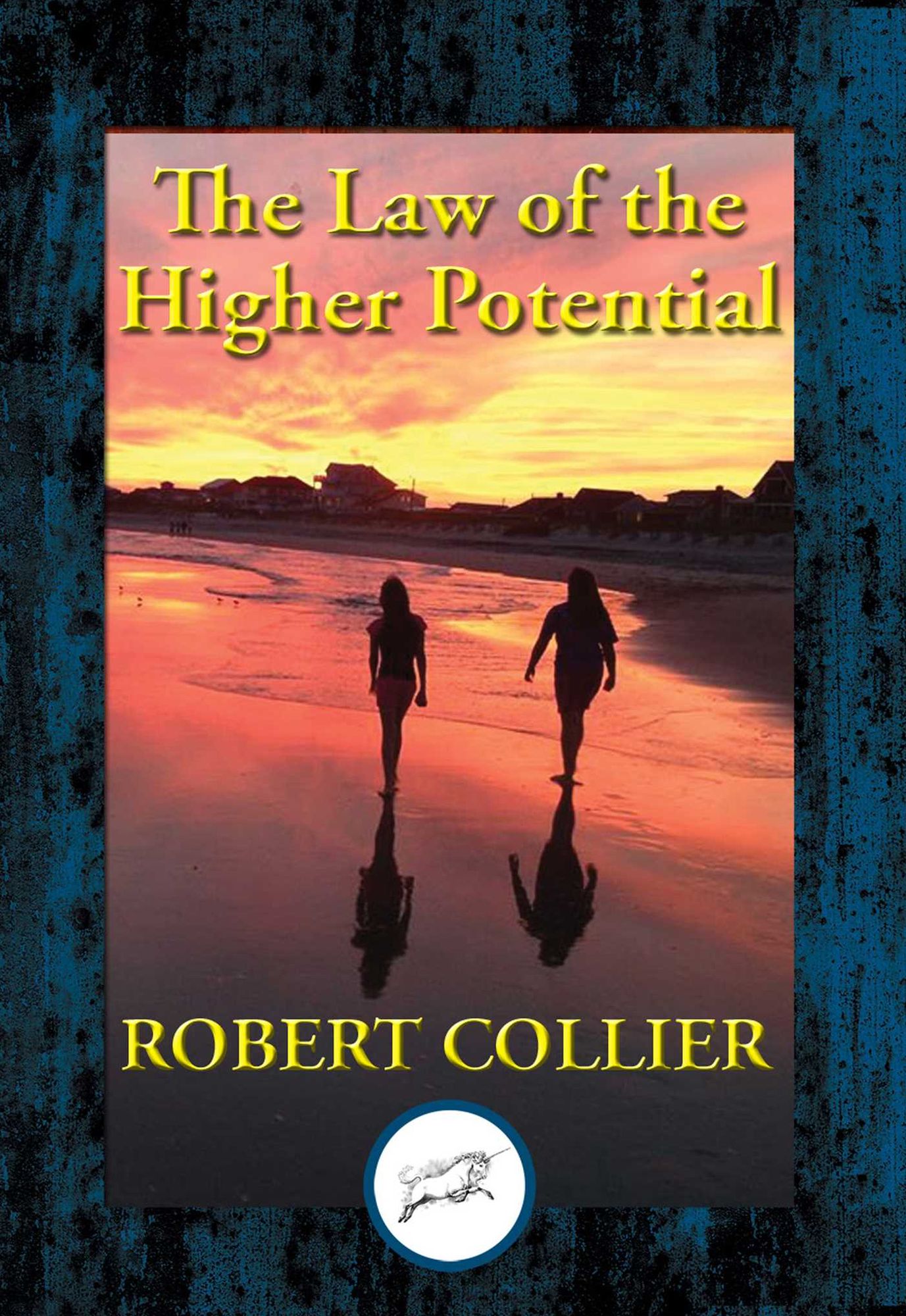 The Law of the Higher Potential: With Linked Table of Contents