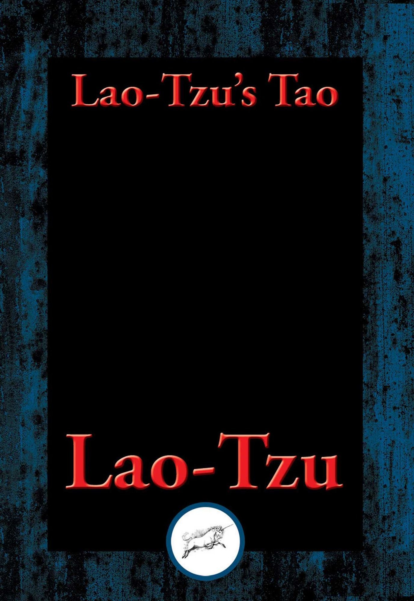 Lao-tzu's Tao and Wu Wei: With Linked Table of Contents