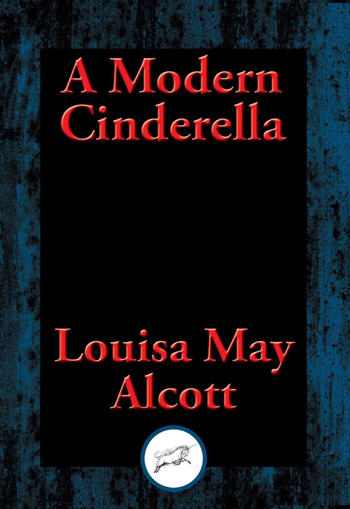 A Modern Cinderella: With Linked Table of Contents