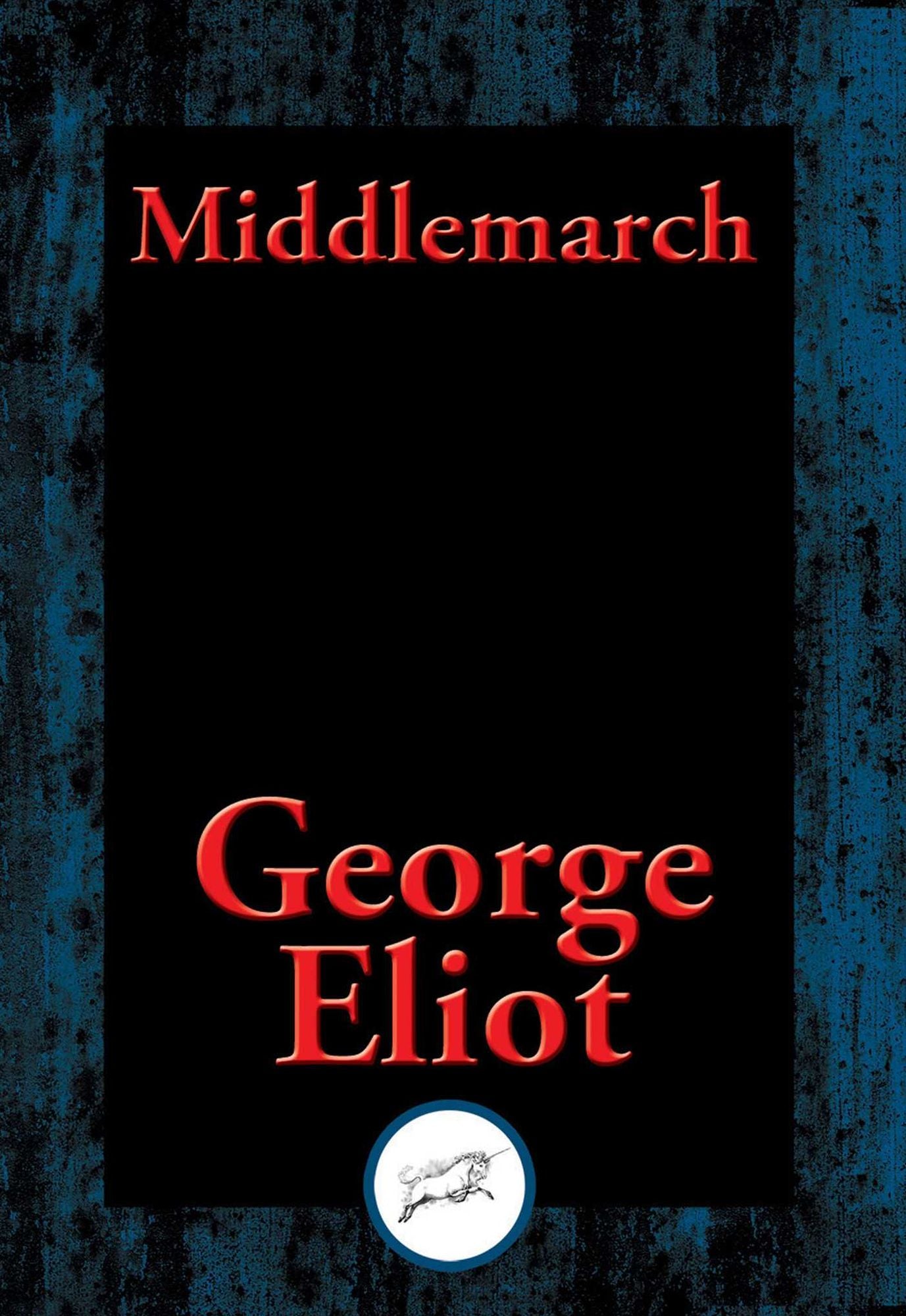 Middlemarch: A Study of Provincial Life