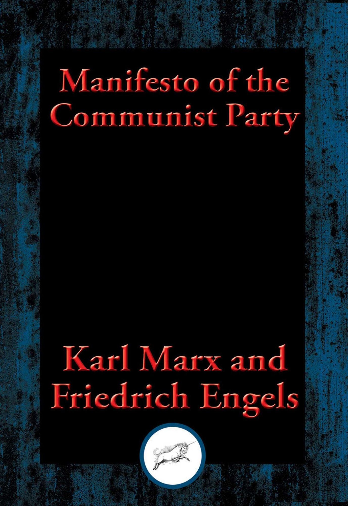 Manifesto of the Communist Party: From the English Edition of 1888