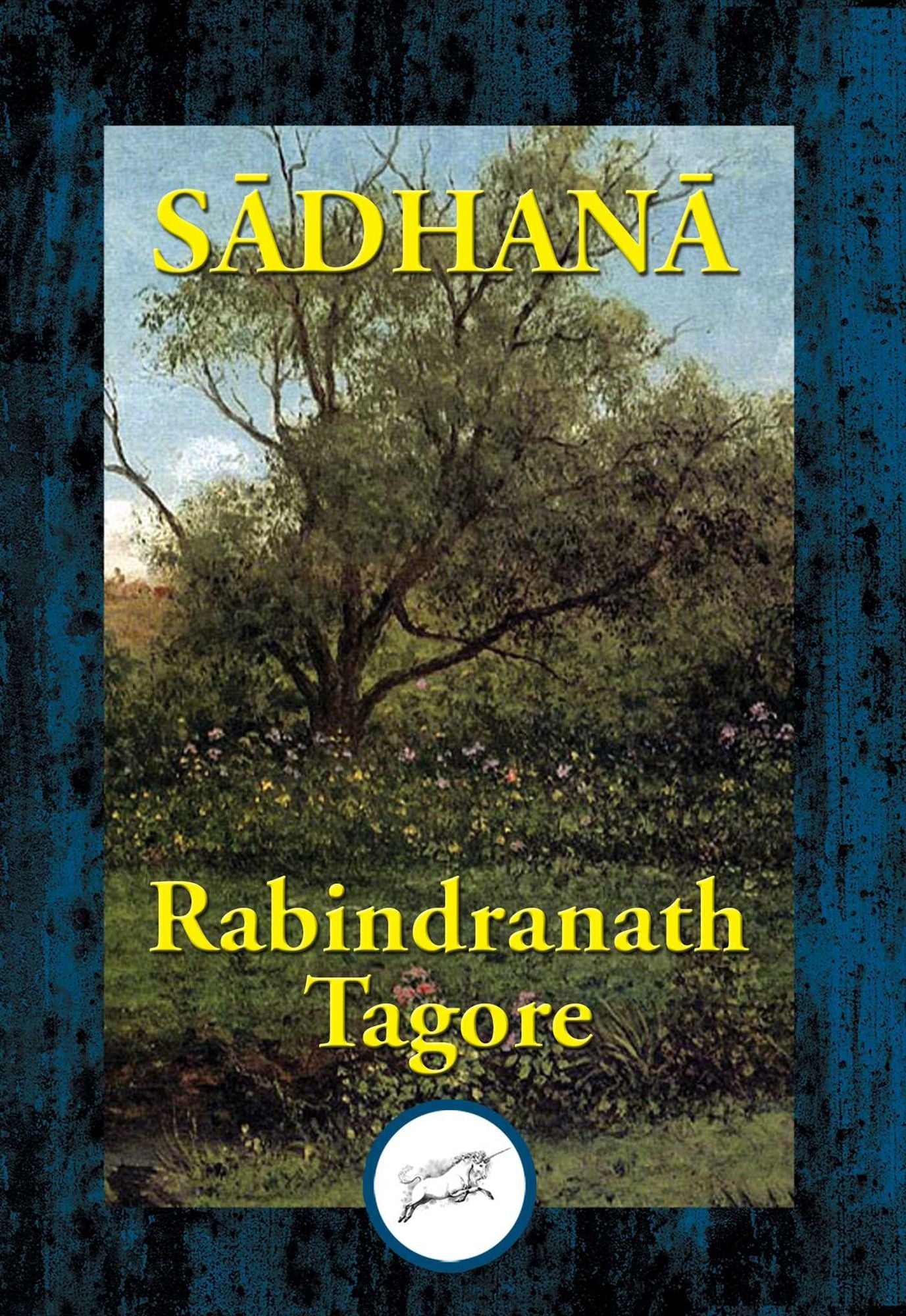 Sadhana: The Realisation of Life