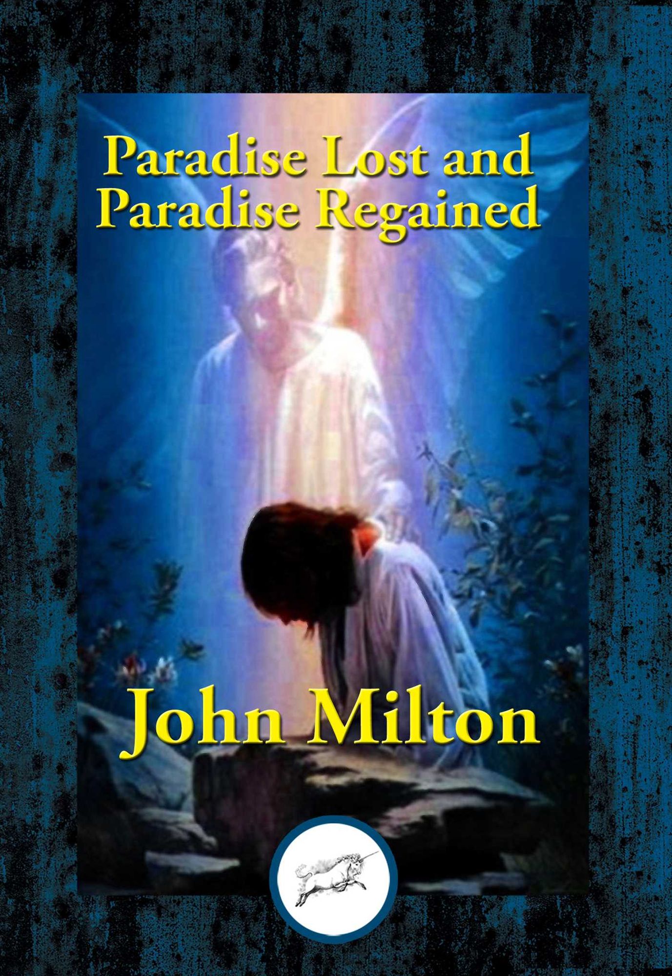 Paradise Lost and Paradise Regained