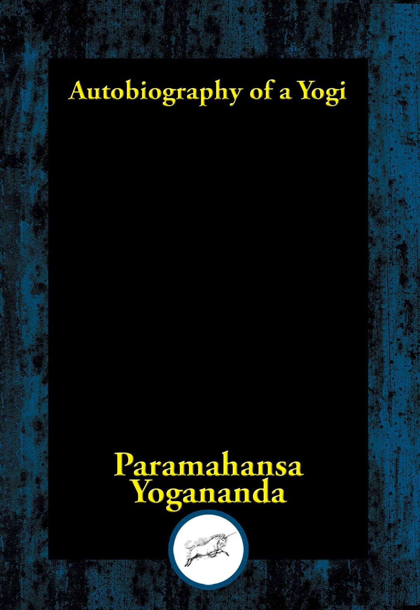 Autobiography of a Yogi: (With Pictures)