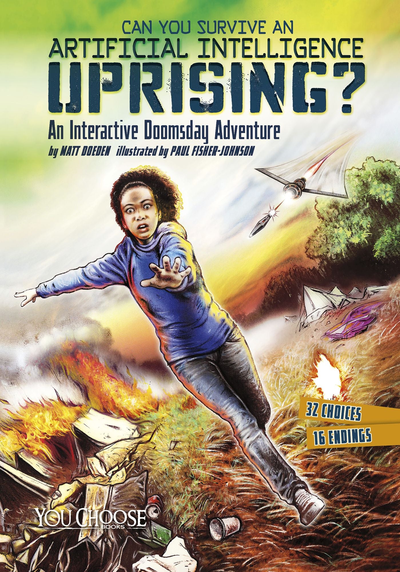 Can You Survive an Aritificial Intelligence Uprising?: An Interactive Doomsday Adventure