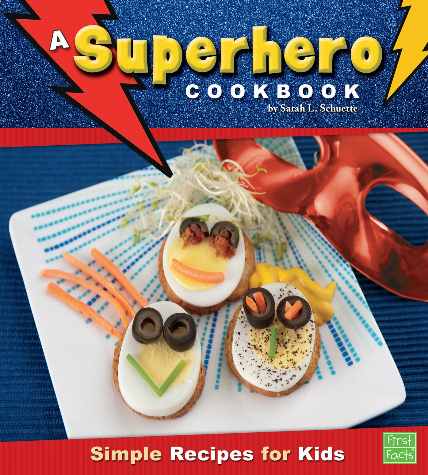 A Superhero Cookbook: Simple Recipes for Kids