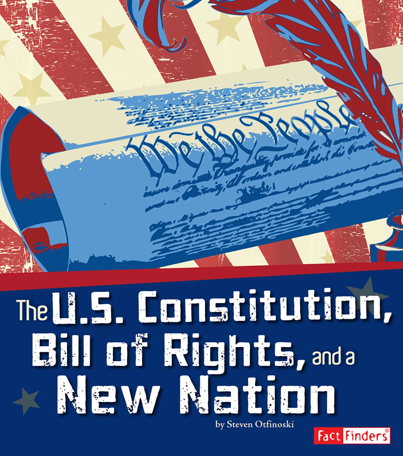 The U.S. Constitution, Bill of Rights, and a New Nation