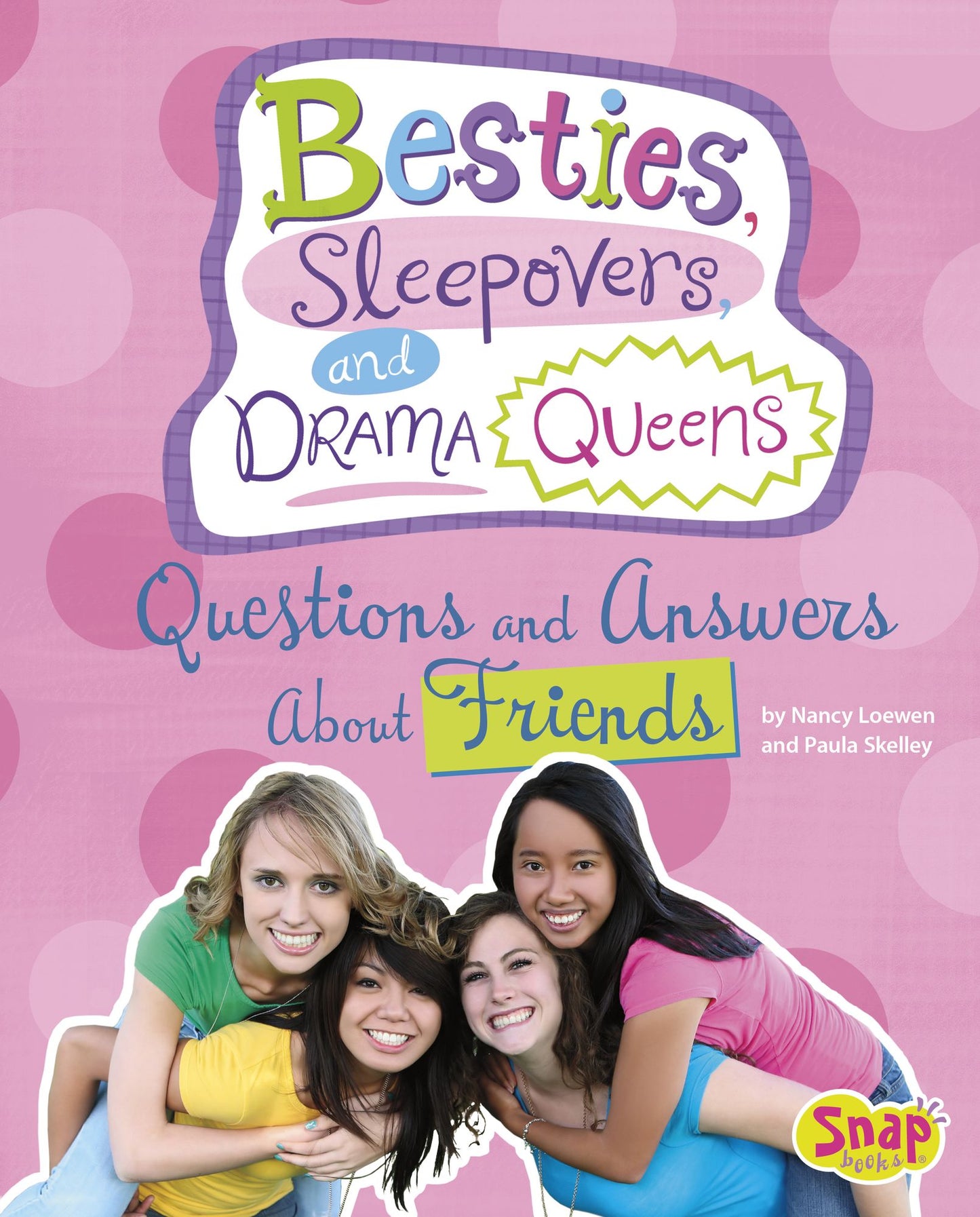 Besties, Sleepovers, and Drama Queens: Questions and Answers About Friends
