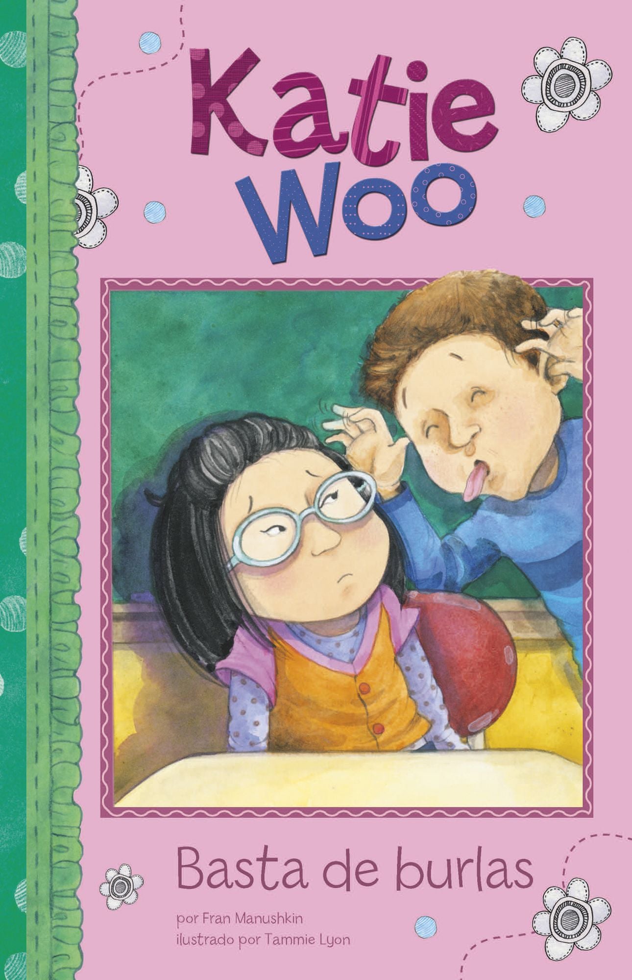 Basta de burlas (Katie Woo Series)