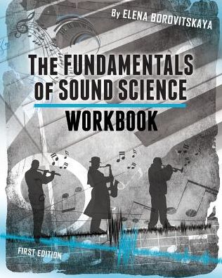 Workbook for The Fundamentals of Sound Science