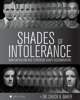 Shades of Intolerance: How Capitalism and Terrorism Shape Discrimination