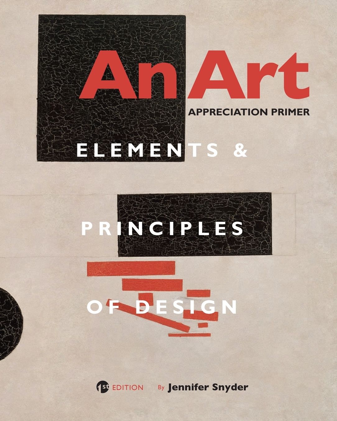 Art Appreciation Primer: Elements and Principles of Design