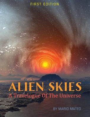 Alien Skies: A Travelogue of the Universe