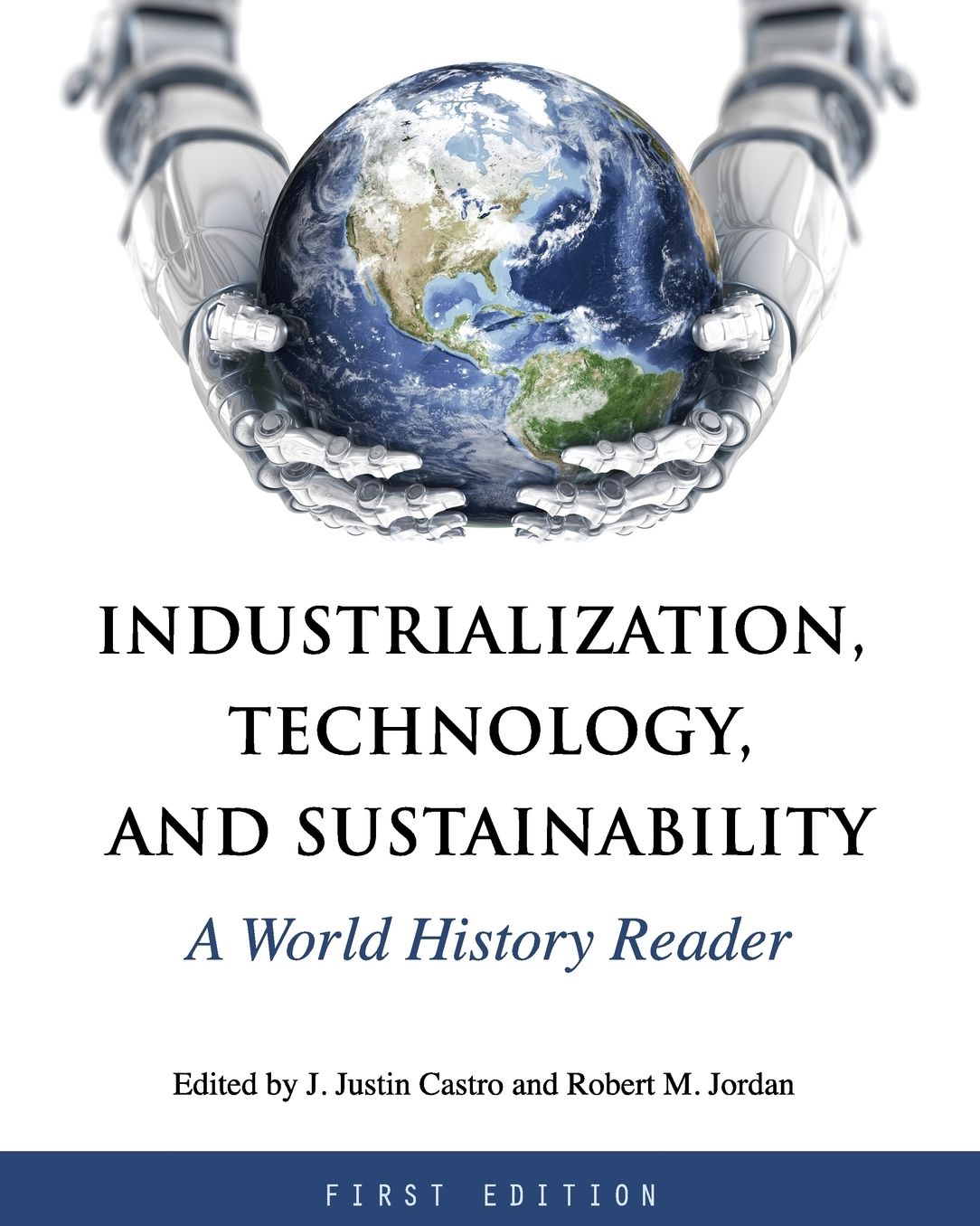 Industrialization, Technology, and Sustainability: A World History Reader