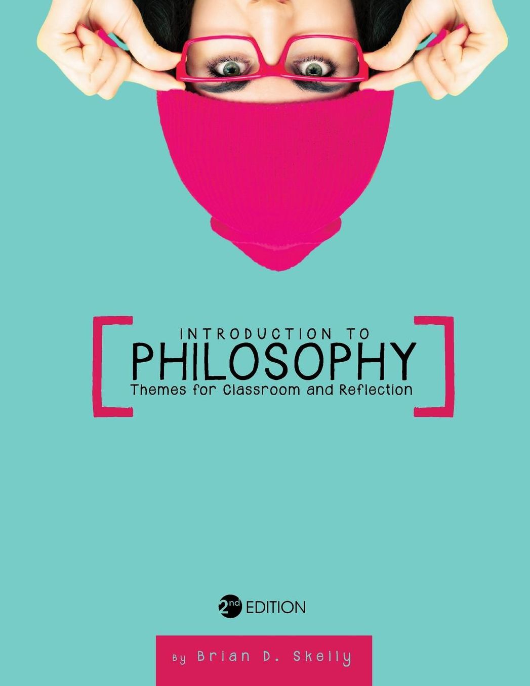 Introduction to Philosophy: Themes for Classroom and Reflection