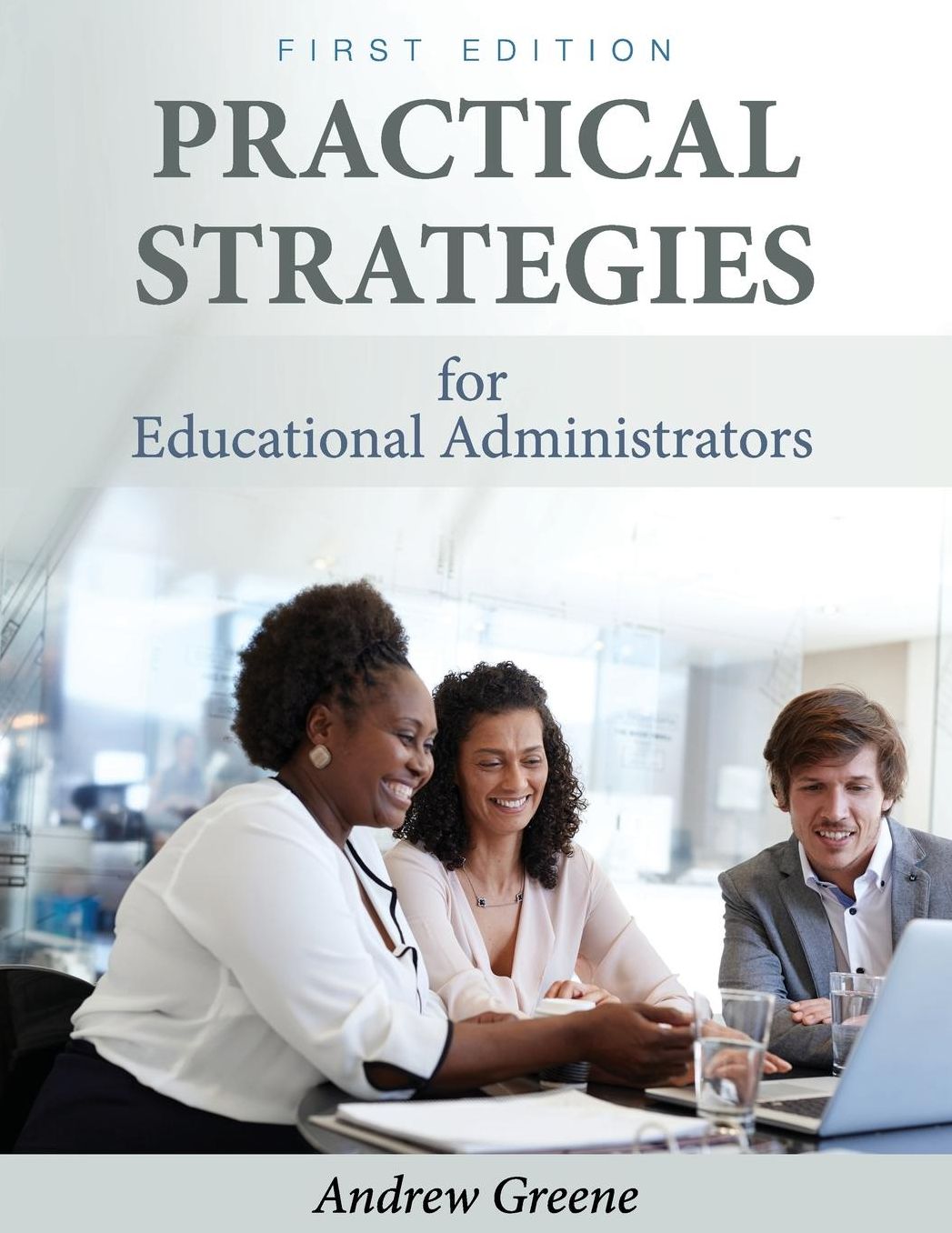 Practical Strategies for Educational Administrators