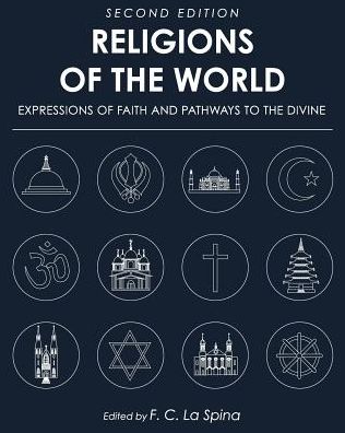 Religions of the World: Expressions of Faith and Pathways to the Divine