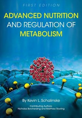Advanced Nutrition and Regulation of Metabolism