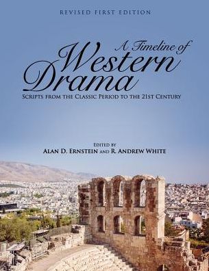 A Timeline of Western Drama: Scripts from the Classic Period to the 21st Century