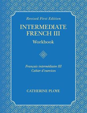 Intermediate French III Workbook