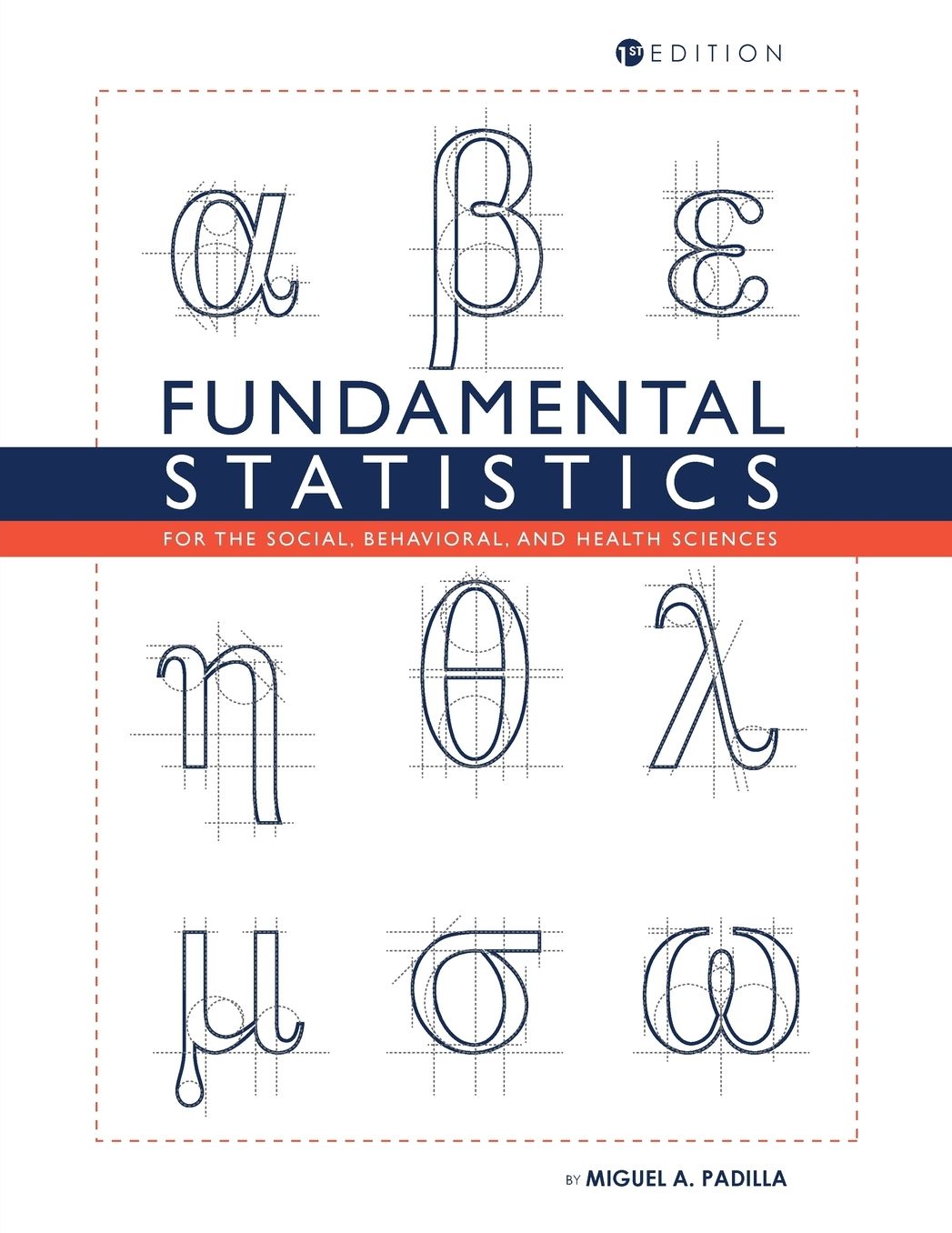 Fundamental Statistics for the Social, Behavioral, and Health Sciences