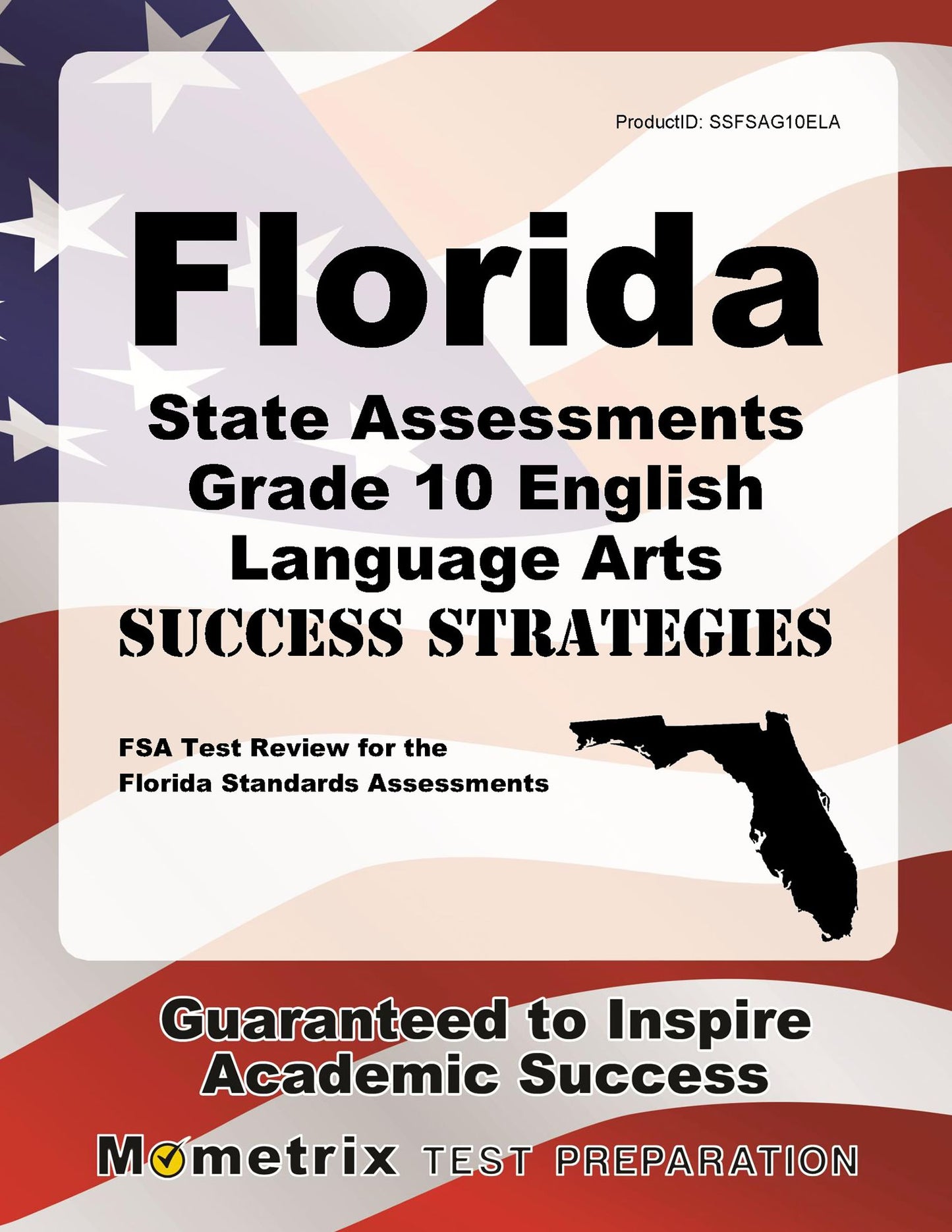Florida State Assessments Grade 10 English Language Arts Success Strategies Study Guide
