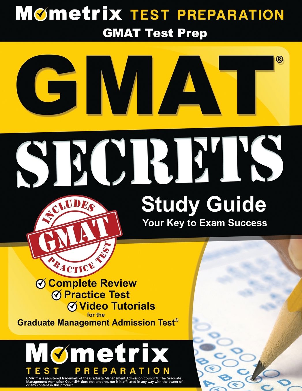GMAT Test Prep:  GMAT Secrets Study Guide: Complete Review, Practice Tests, Video Tutorials for the Graduate Management Admission Test