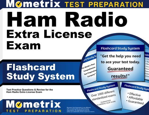 Ham Radio Extra License Exam Flashcard Study System: Ham Radio Test Practice Questions and Review for the Ham Radio Extra Class License Exam