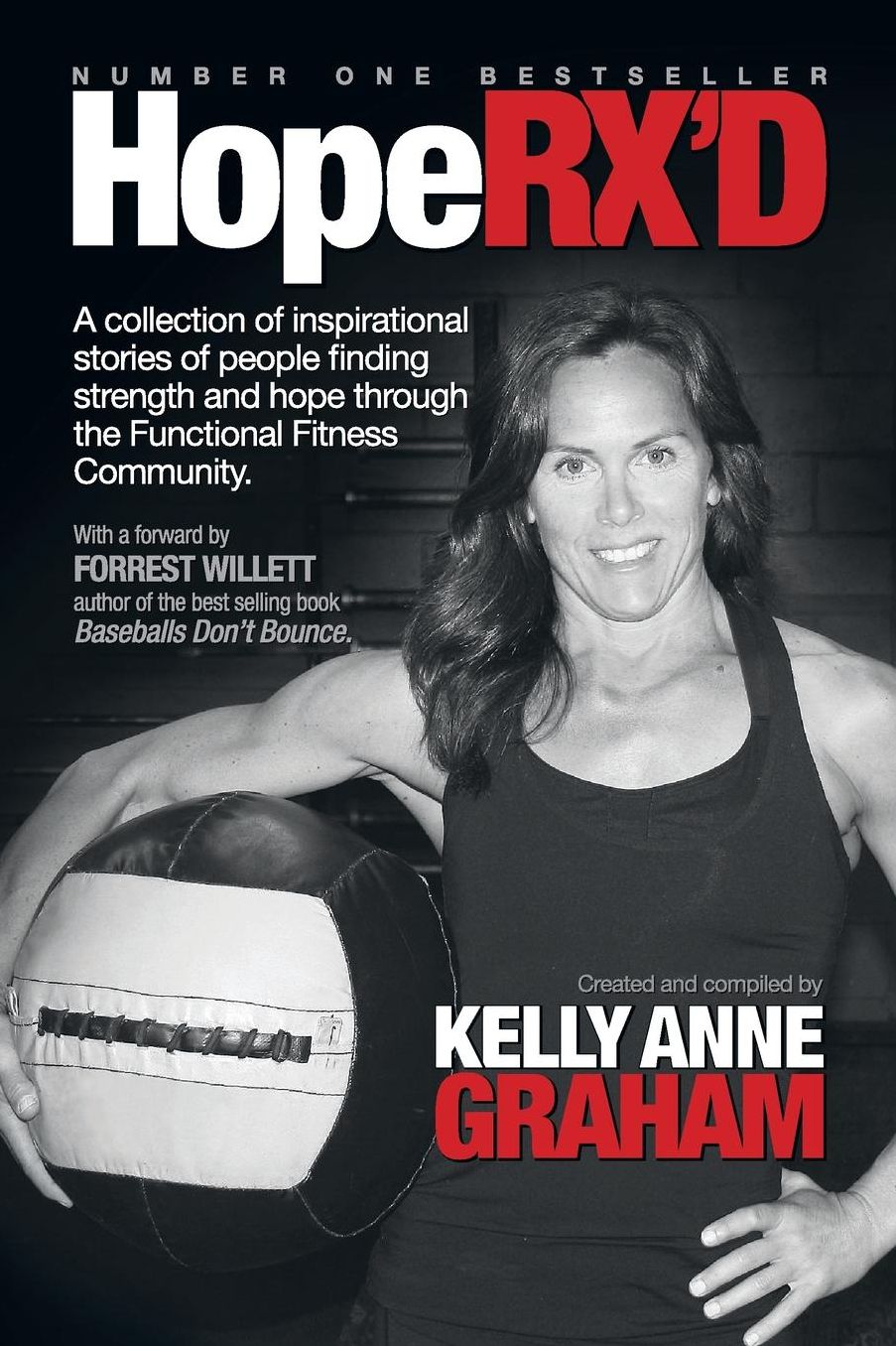 HopeRX'D: A collection of inspirational stories of people finding strength and hope through the Functional Fitness Community