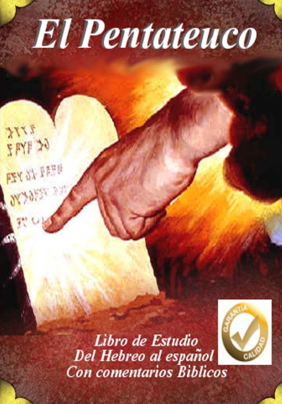 El Pentateuco: Del Hebreo al Español revelando el misterio del mensaje de Yahweh es el el verdadero autor de la Tora