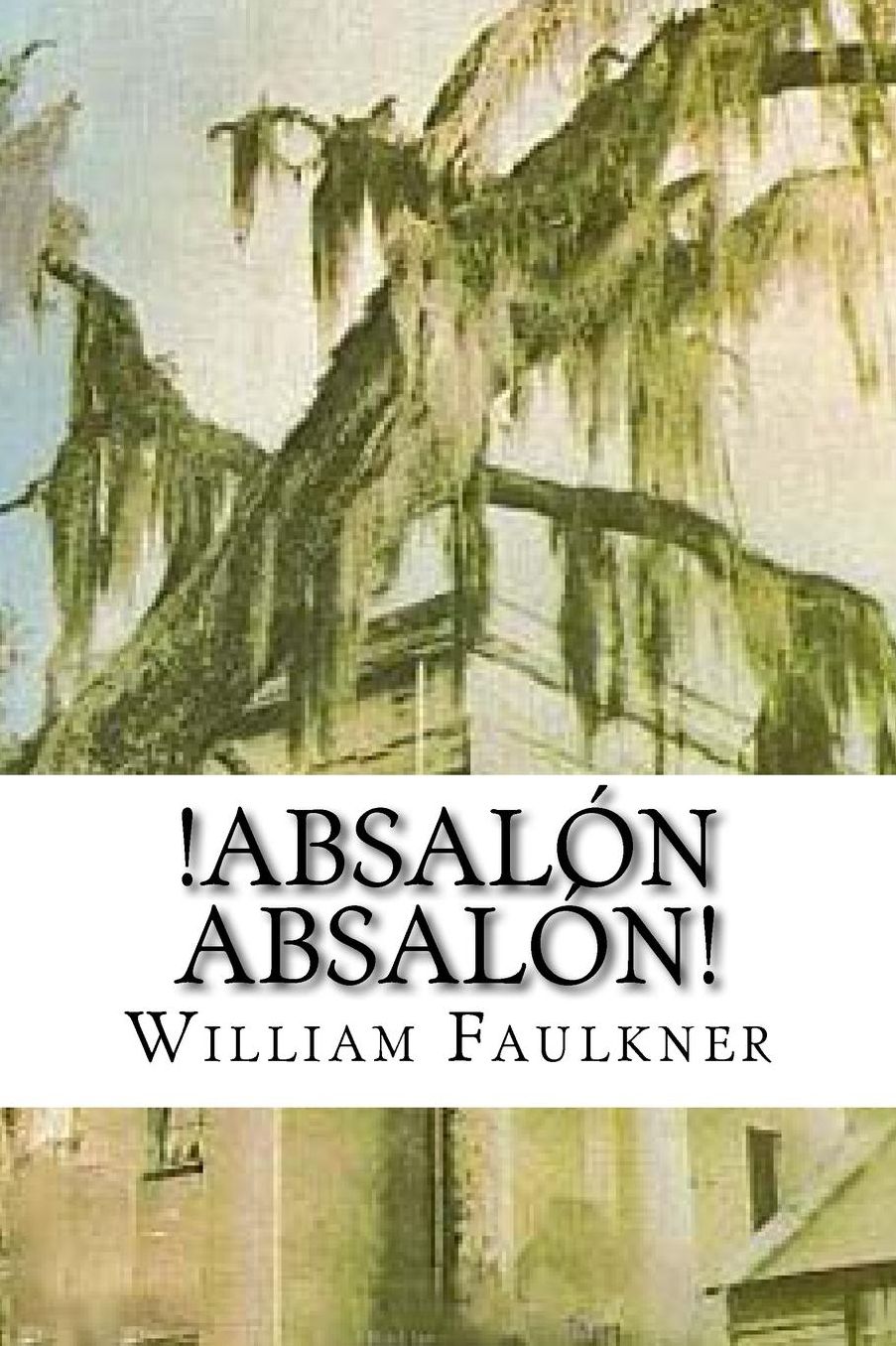 Absalon, Absalon (Spanish-language Edition)