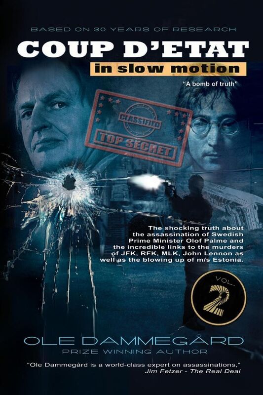 Coup d'etat in Slow Motion Vol II: The murder of Olof Palme