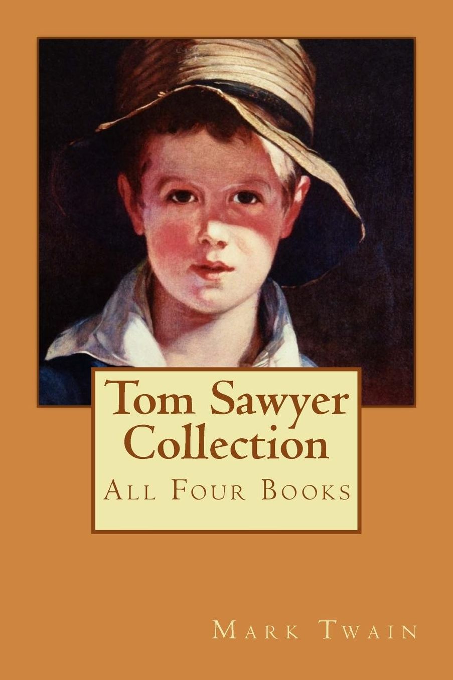 Tom Sawyer Collection: All Four Books