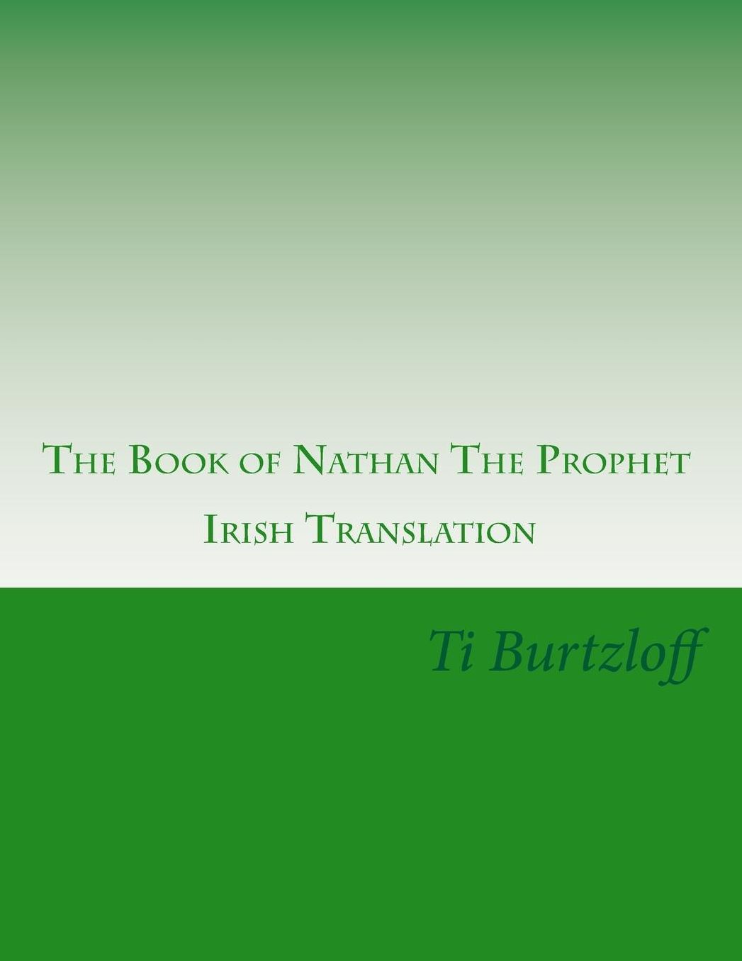 The Book of Nathan The Prophet: Irish Translation