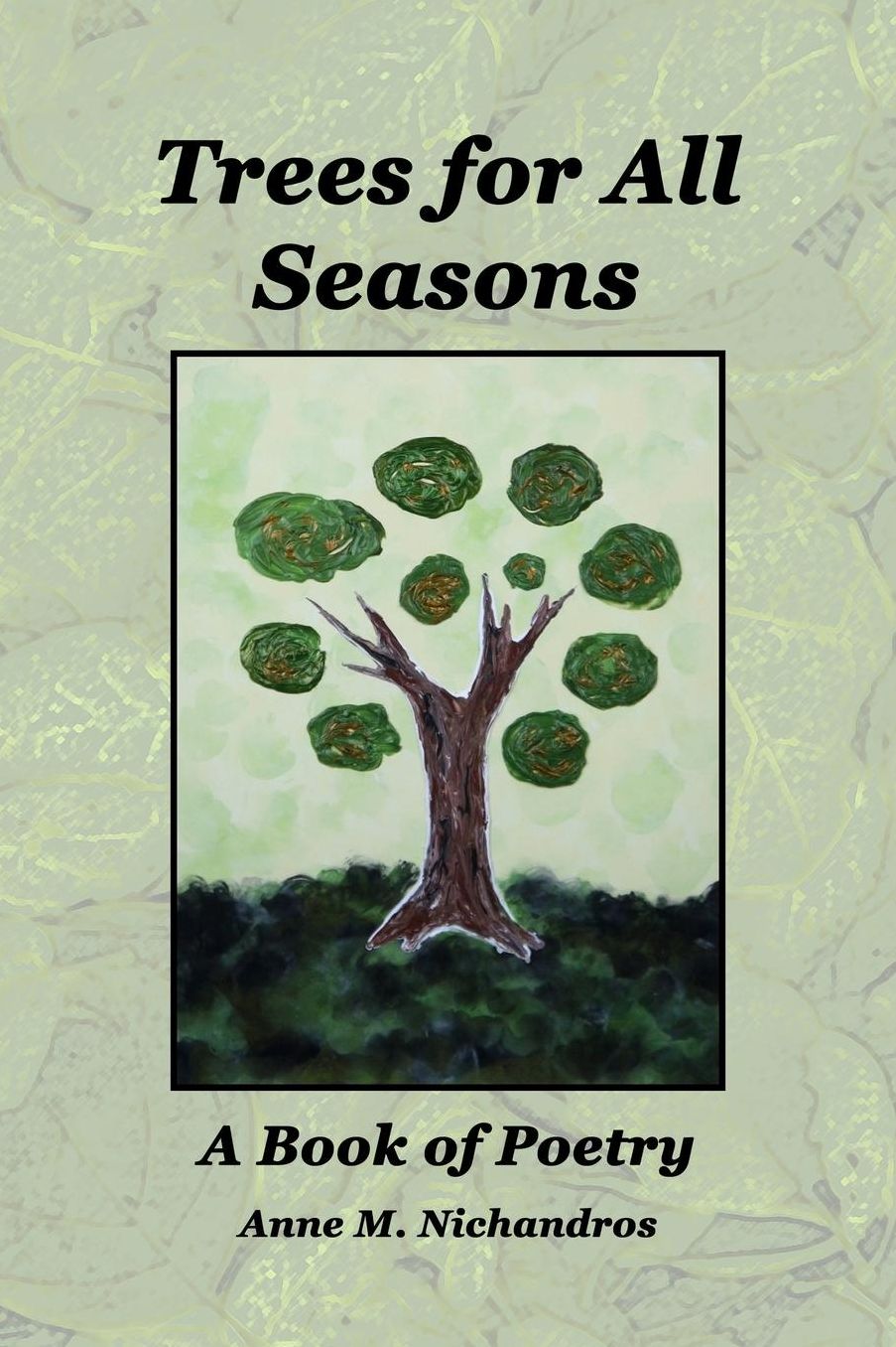 Trees for All Seasons: A Book of Poetry