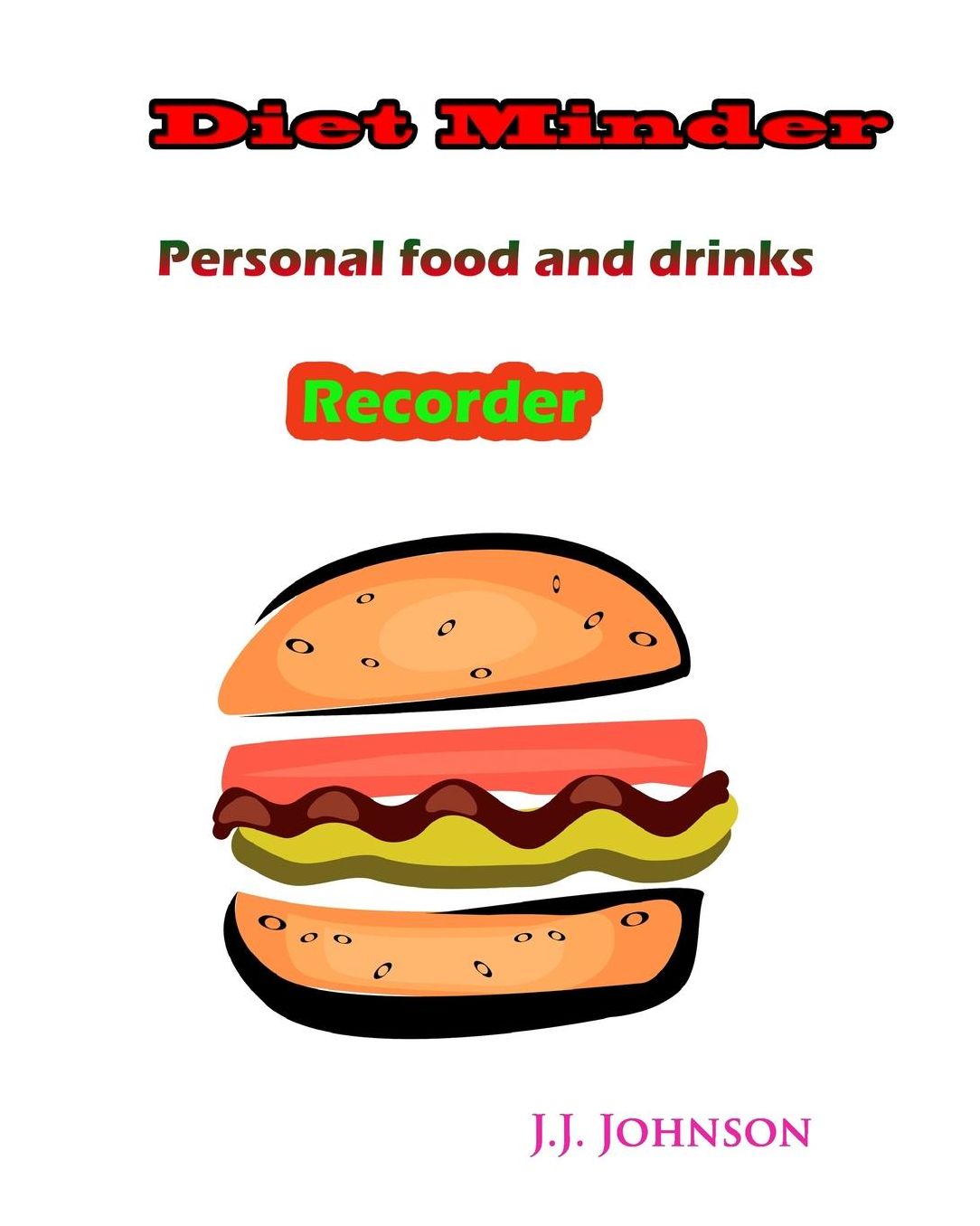 Diet Minder: Personal food and drinks Recorder