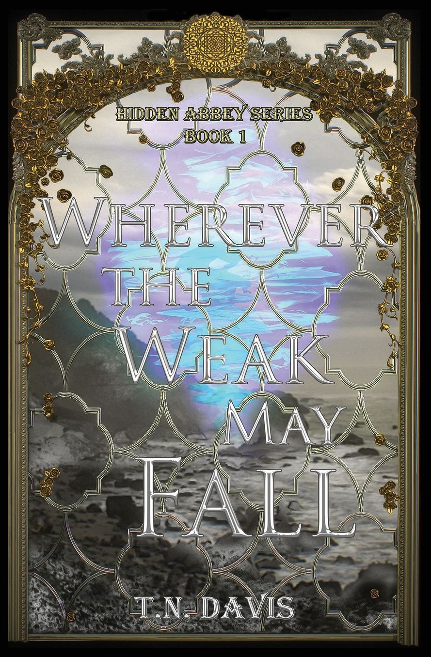Wherever the Weak May Fall