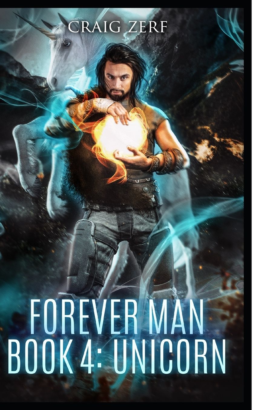 The Forever Man - Book 4: UNICORN