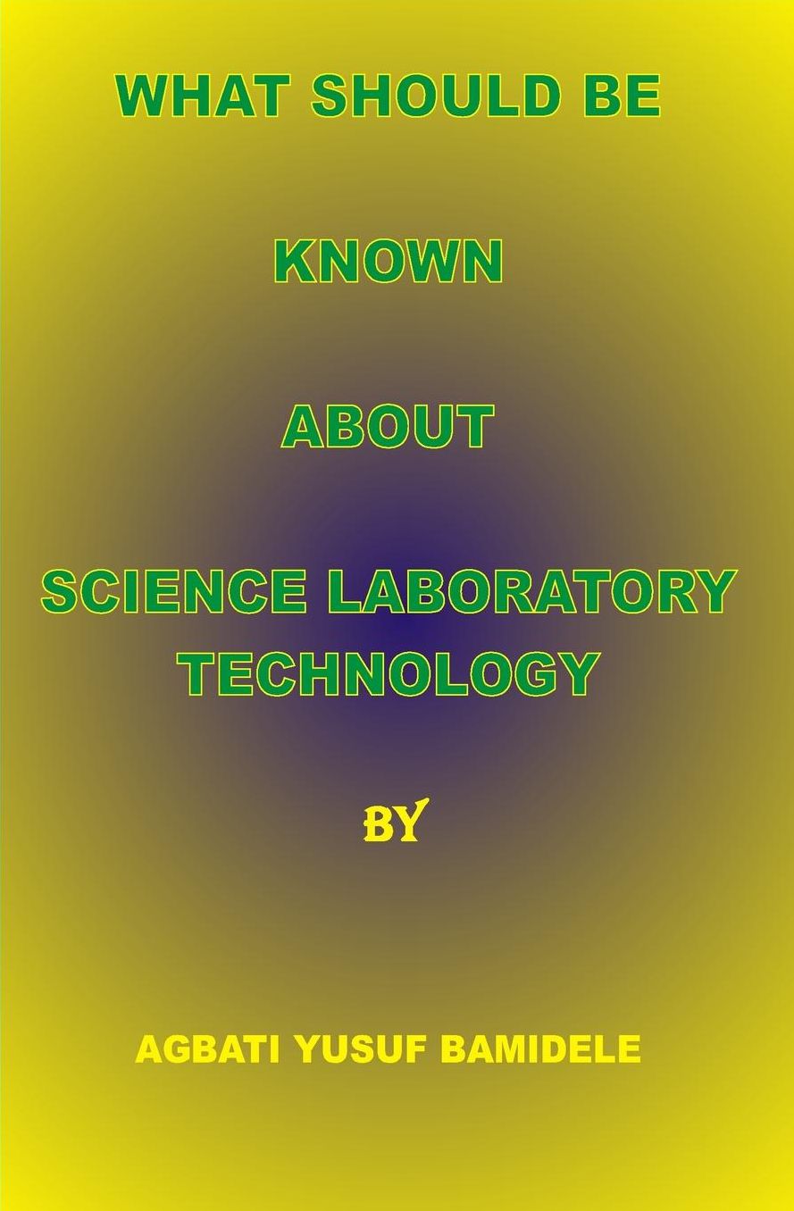What should be known about Science Laboratory Technology