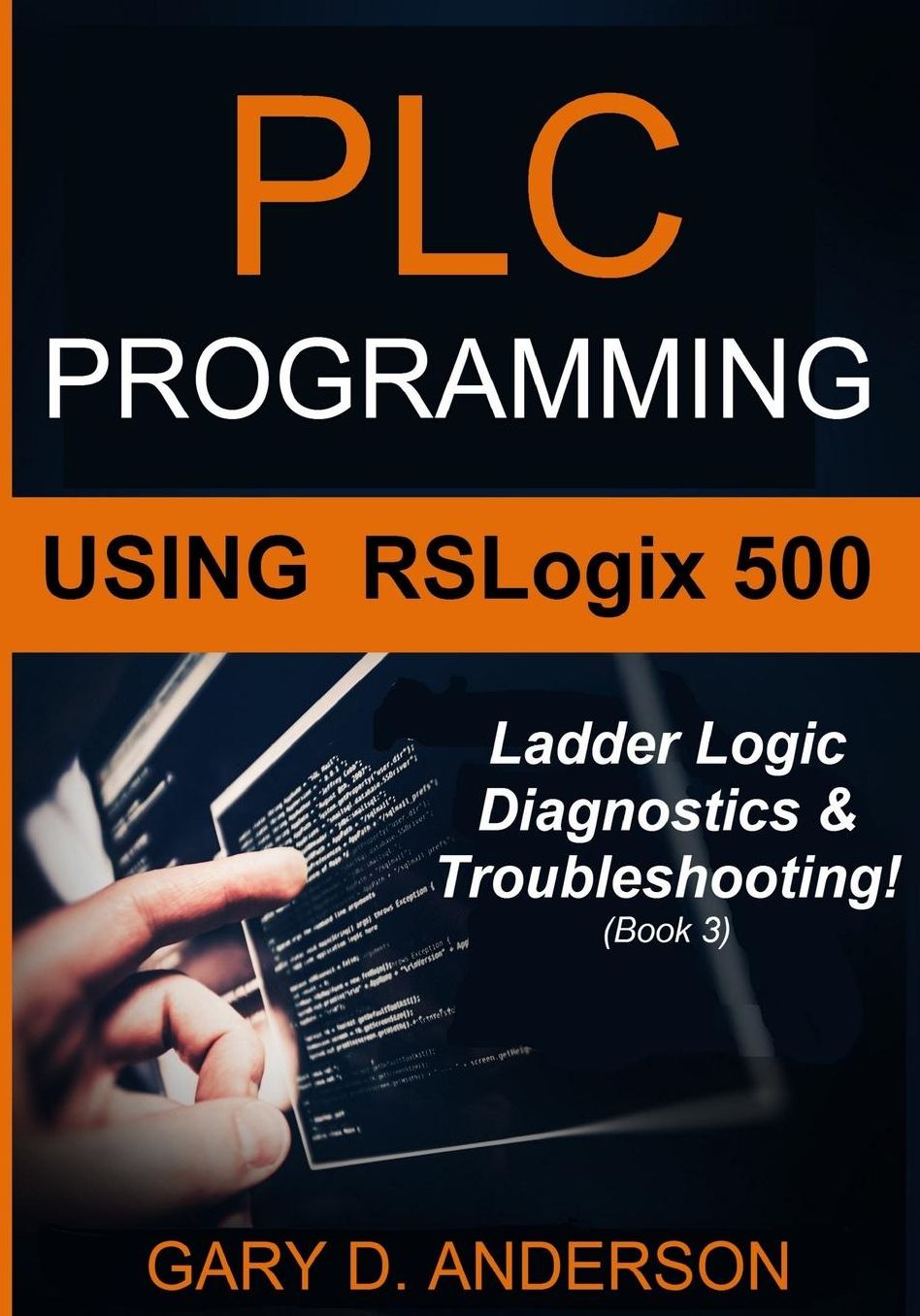 PLC Programming Using RSLogix 500: Ladder Logic Diagnostics & Troubleshooting!
